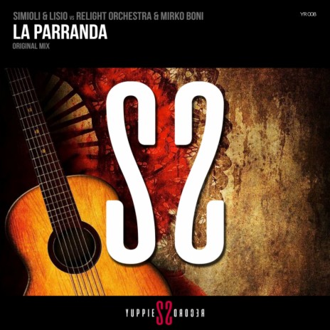 La Parranda (Radio Edit) ft. Lisio, Relight Orchestra & Mirko Boni