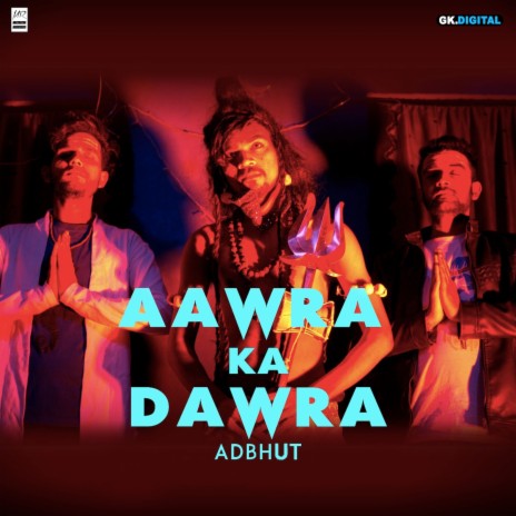 Aawra Ka Dawra | Boomplay Music