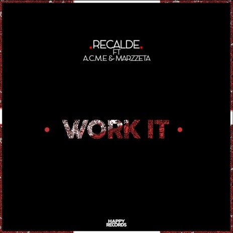Work It (Original Mix) ft. Marzzeta