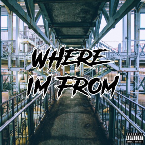 Where Im From | Boomplay Music