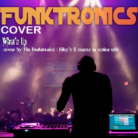 What's Up Cover By The Funktronics | Boomplay Music