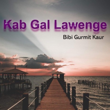 Kab Gal Lawenge | Boomplay Music