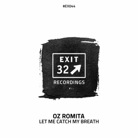 Let Me Catch My Breath (Original Mix)