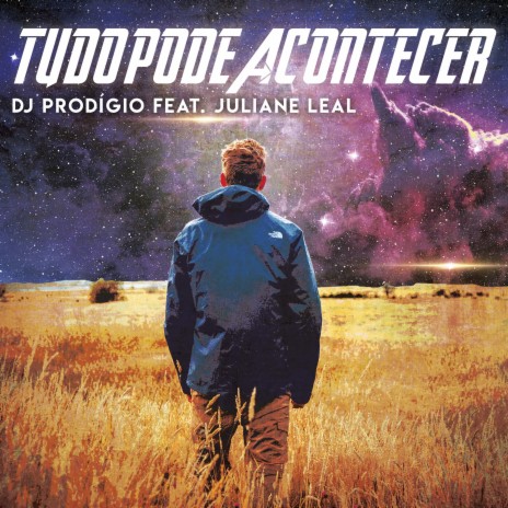 Tudo Pode Acontecer (Extended Club Mix) ft. Juliane Leal | Boomplay Music