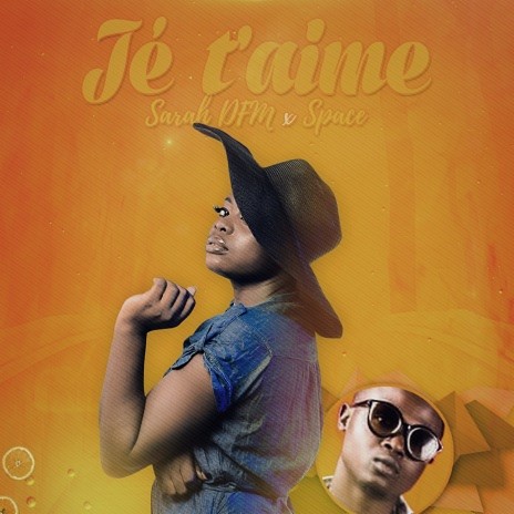 Jé T'aime ft. Space | Boomplay Music