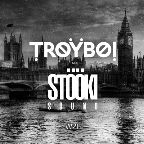 W2L (Welcome To London) ft. Stooki Sound | Boomplay Music