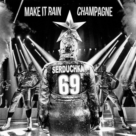 Make It Rain Champange | Boomplay Music