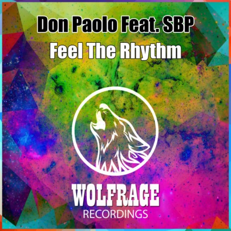 Feel The Rhythm (Original Mix) ft. SBP | Boomplay Music