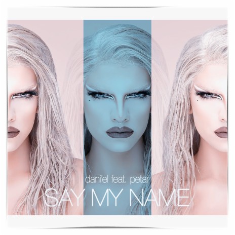 Say My Name ft. Petar | Boomplay Music