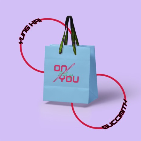 On You ft. Guccimith | Boomplay Music