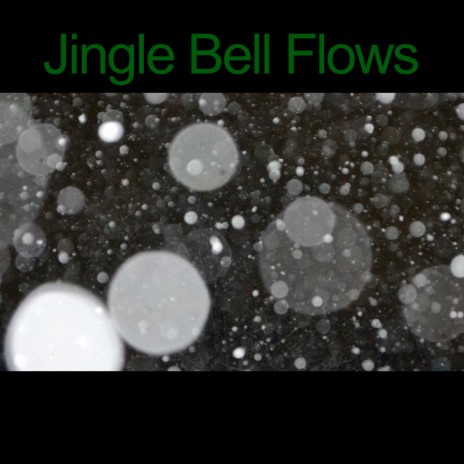 Jingle Bell Flows | Boomplay Music