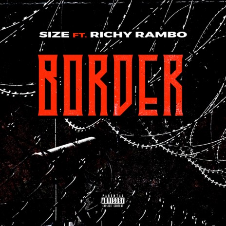 Border ft. Richy Rambo | Boomplay Music