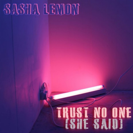 Trust No One (She Said) (Original Mix)