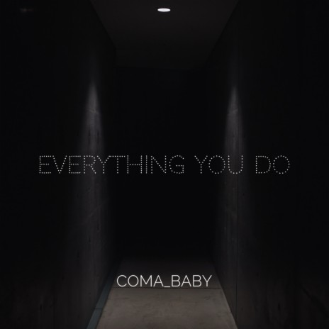 Everything You Do (Original Mix) | Boomplay Music