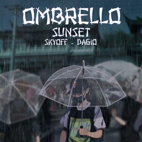 Ombrello ft. SkyOff & Dagio | Boomplay Music