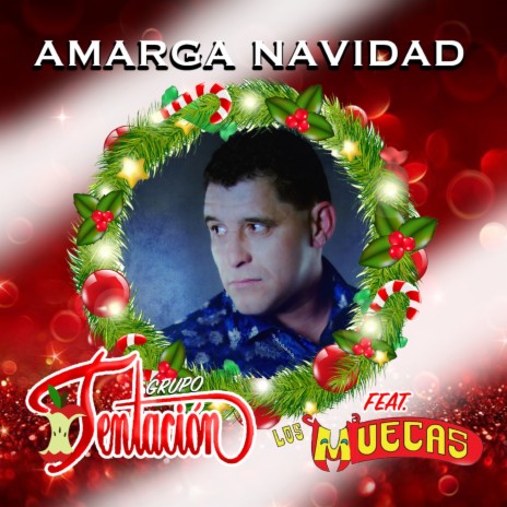 Amarga Navidad ft. Los Muecas | Boomplay Music