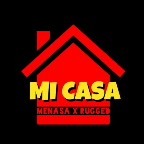 Mi Casa (Original Mix) ft. Rugged