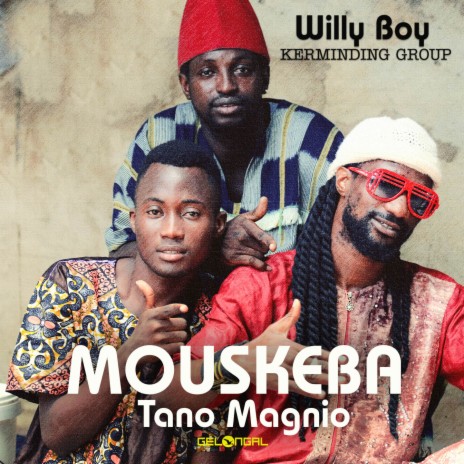 Mouskeba Tano Magnio ft. Kerminding Group | Boomplay Music