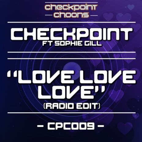 Love Love Love (Radio Edit) ft. Sophie Gill | Boomplay Music