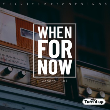 When For Now (Original Mix)