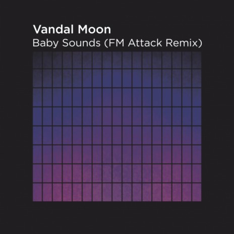 Baby Sounds (FM Attack Remix) | Boomplay Music