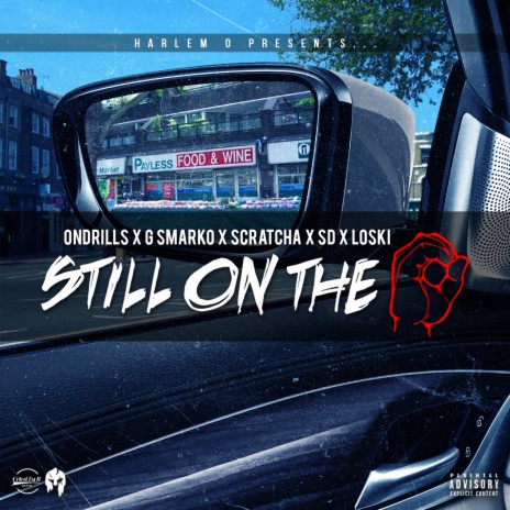 Still on da O ft. G SMARKO, SCRATCHA, SD & Loski | Boomplay Music