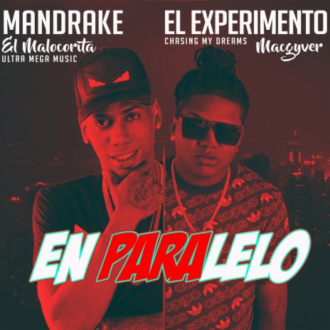 En Paralelo ft. Mandrake El Malocorita | Boomplay Music