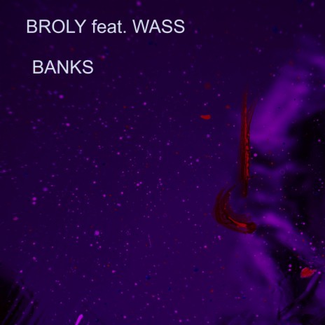 Banks ft. WASS | Boomplay Music