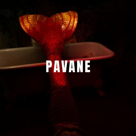 Pavane | Boomplay Music