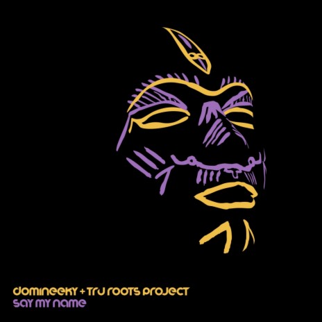 Say My Name (Domineeky Dub Recut) ft. Tru Roots Project | Boomplay Music