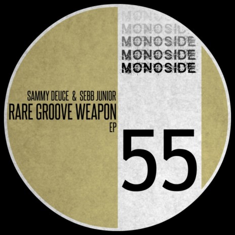 Rare Groove Weapon (Original Mix) ft. Sebb Junior | Boomplay Music
