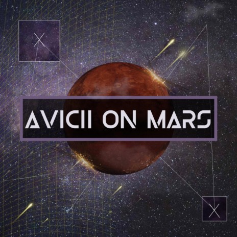 Avicii on Mars | Boomplay Music