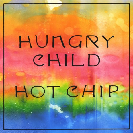 Hungry Child | Boomplay Music