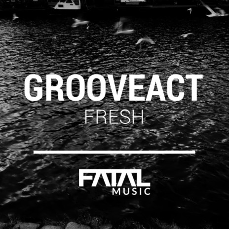 Fresh (Original Mix)