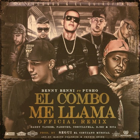 El Combo Me Llama (Remix) [feat. Pusho, Daddy Yankee, Farruko, Cosculluela, D.OZi & Sica] | Boomplay Music