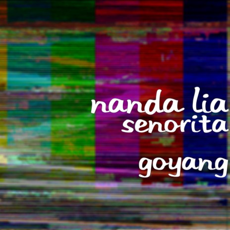 Senorita Goyang | Boomplay Music