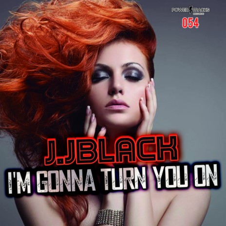 I'm Gonna Turn You On (Original Mix)
