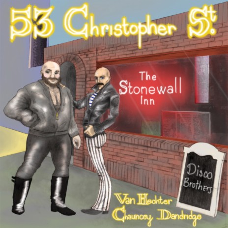 53 Christopher St. (Original Mix) ft. Chauncey Dandridge