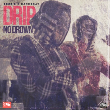 Drip No Drown ft. Bandokay | Boomplay Music
