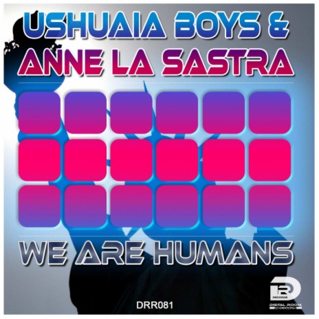 We Are Humans (Radio Edit) ft. Anne La Sastra