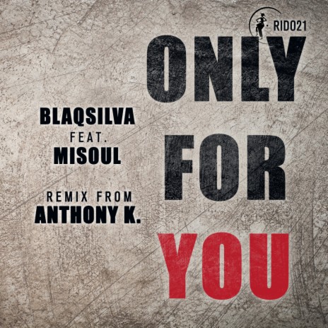 Only For You (Radio Edit Mix) ft. MiSoul | Boomplay Music