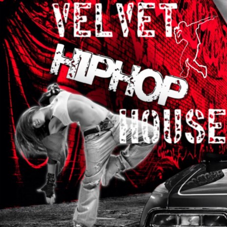 Velvet Hip Hop House (Original Mix) | Boomplay Music