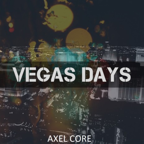 Vegas Days (Edit Mix)