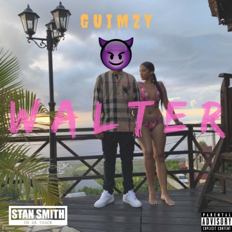 Walter ft. StanSmithOnDaTrack | Boomplay Music