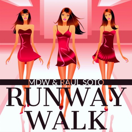 Runway Walk (Fashion Week Acapella Mix) ft. Raul Soto
