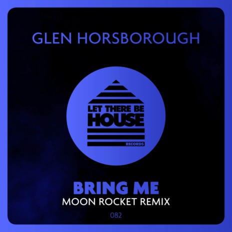 Bring Me (Moon Rocket Extended Remix) | Boomplay Music