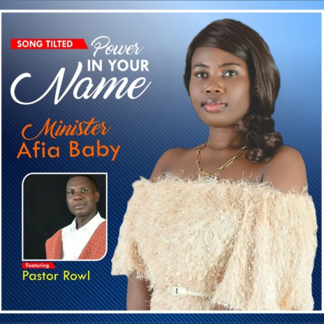 Power in Your Name ft. Min. Afia Baby