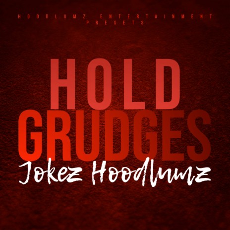 Hold Grudges | Boomplay Music