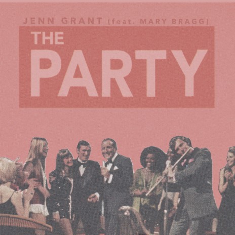 The Party ft. Mary Bragg | Boomplay Music