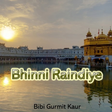 Bhinni Raindiye | Boomplay Music
